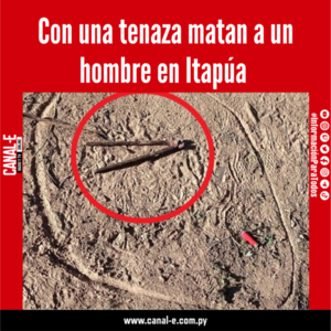 Con una tenaza matan a un hombre en Itapúa