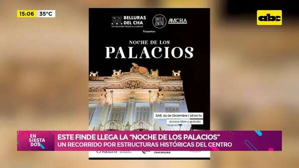Video: este finde llega la “Noche de los Palacios” - Ensiestados - ABC Color