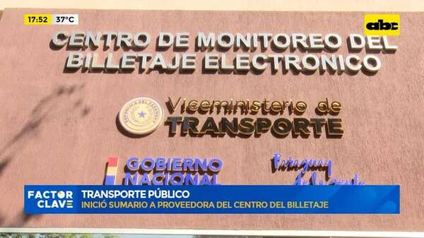 Transporte público: inició sumario a proveedora del centro del billetaje - Factor Clave - ABC Color
