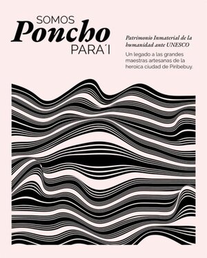 Este martes se conocerá decisión sobre inclusión del Poncho Para´i como Patrimonio Inmaterial de la Unesco