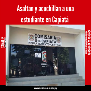 Asaltan y acuchillan a una estudiante en Capiatá