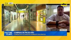 Compras de fin de año: comercios aguardan aumento en ventas - Factor Clave - ABC Color