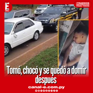 Tomó, chocó y se quedó a domir después
