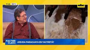 Video: ¿Deuda paraguaya en Yacyretá? - Factor Clave - ABC Color