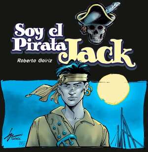 “Soy el Pirata Jack”, el nuevo cómic de Roberto Goiriz - Cultura - ABC Color