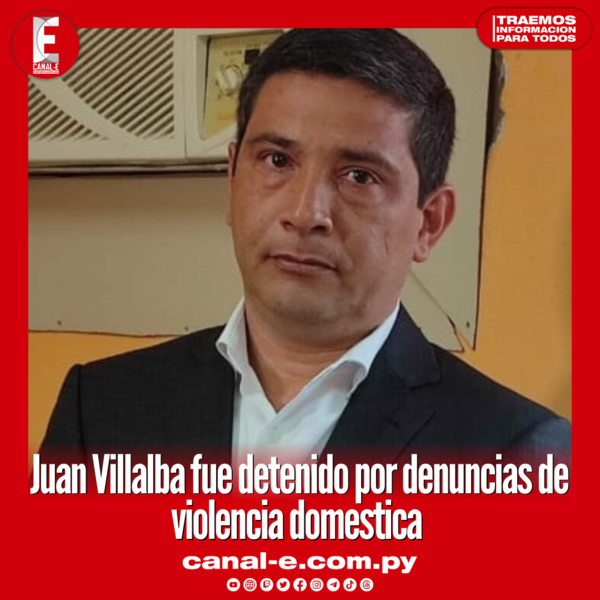 Juan Villalba fue detenido por denuncias de violencia domestica