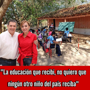 «La educación que recibí, no quiero que ningún otro niño del país reciba»