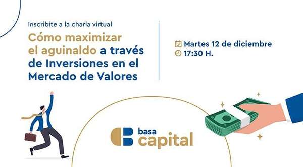 Aprendé a maximizar tu aguinaldo con Basa Capital