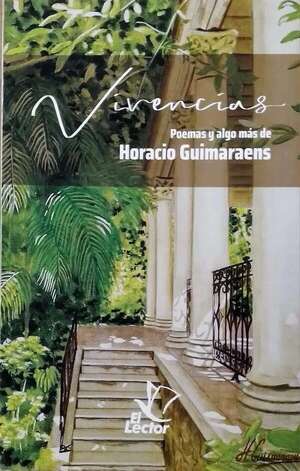 Horacio Guimaraens presentará sus “Vivencias, poemas y algo más” - Literatura - ABC Color