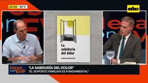 Libro: ‘’La sabiduría del dolor’' - Mesa de Periodistas - ABC Color
