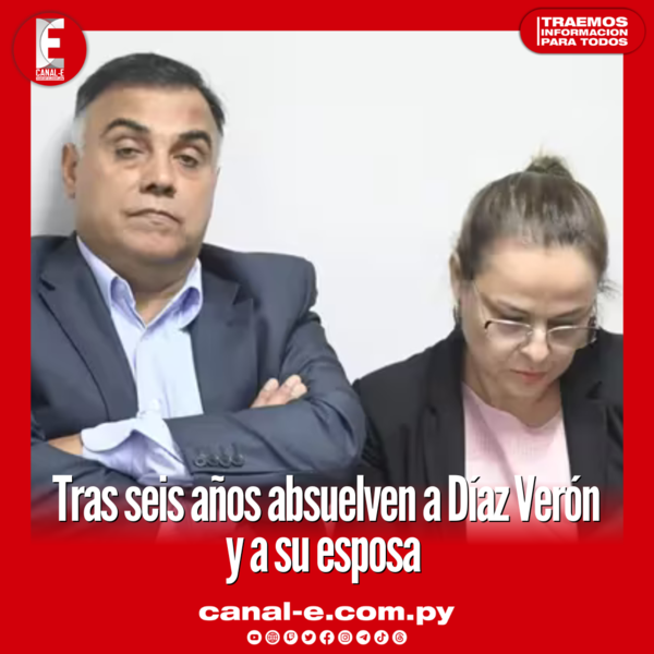 Tras seis años absuelven a Díaz Verón y a su esposa