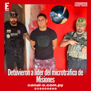 Senad detuvo a uno de los líderes del microtráfico de Misiones