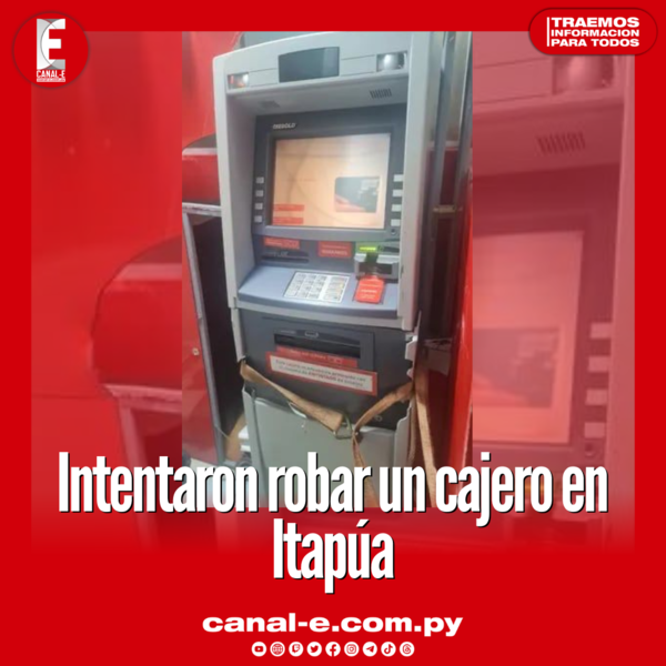 Intentaron robar cajero en Itapúa