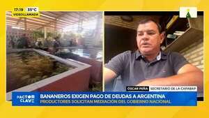 Video: bananeros exigen pago de deudas a Argentina - Factor Clave - ABC Color