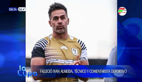 Falleció Iván Almeida, técnico y comentarista deportivo | Telefuturo