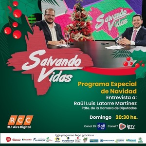 Salvando Vidas en un capítulo especial con la presencia del Pdte. de la Cámara de Diputados Raúl Latorre, este domingo