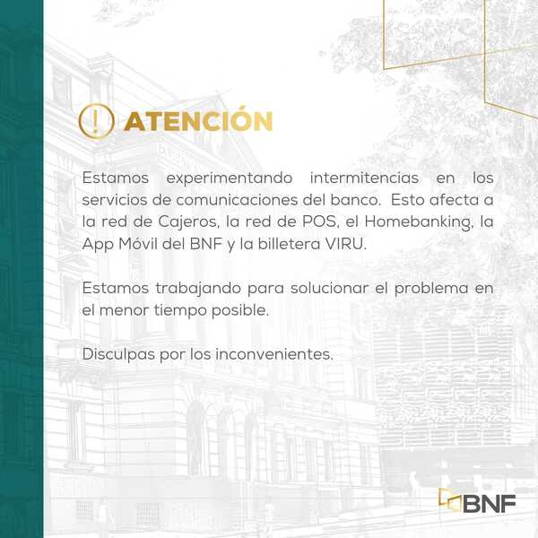 BNF reporta inconvenientes en algunos de sus servicios | 1000 Noticias