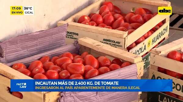 Video: incautan más de 2.400 KG. de tomate - Factor Clave - ABC Color