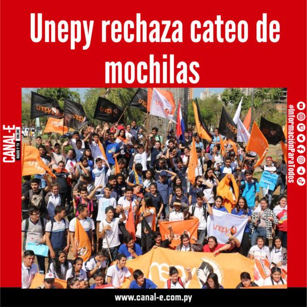 Unepy rechaza cateo de mochilas