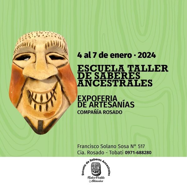 Expoferia de artesanías en la Escuela Taller de Saberes Ancestrales: Una celebración cultural del 4 al 7 de enero - .::Agencia IP::.