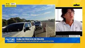 Suba de precios de peajes: denuncian violación de la constitución - Factor Clave - ABC Color