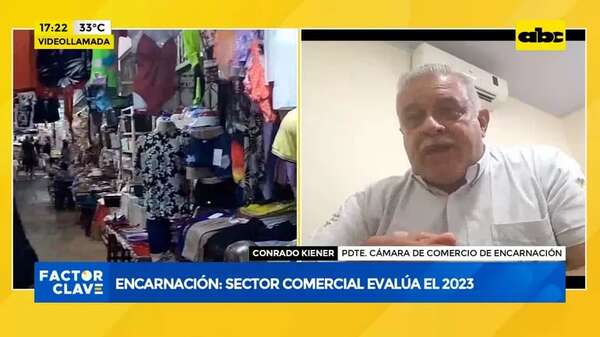 Encarnación: sector comercial evalúa el 2023 - Factor Clave - ABC Color