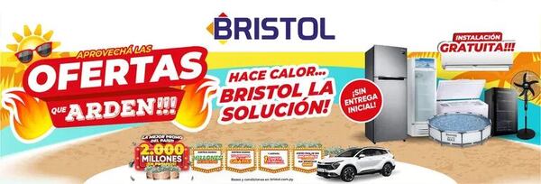 Para superar este verano, llegan a Bristol las “Ofertas que arden” - Negocios - ABC Color