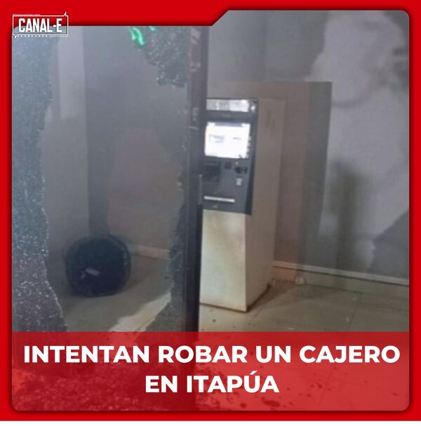 Delincuente intentaron hurtar cajero en Itapúa.