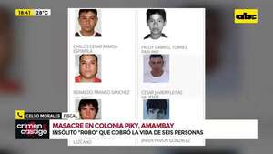 Masacre en Amambay: Insólito ‘’robo’' que cobró la vida de seis personas - Crimen y castigo - ABC Color