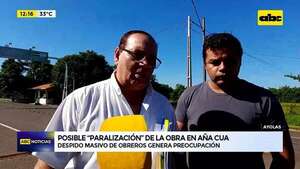 Video: posible “paralización” de la obra en Aña Cua  - ABC Noticias - ABC Color
