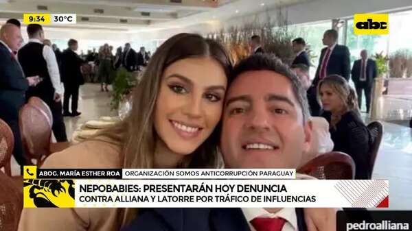 ‘‘Nepobabies’': presentarán hoy denuncia contra Alliana y Latorre por tráfico de influencias - ABC Noticias - ABC Color