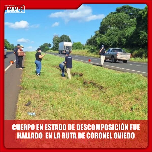 CUERPO EN ESTADO DE DESCOMPOSICIÓN FUE HALLADO EN LA RUTA DE CORONEL OVIEDO