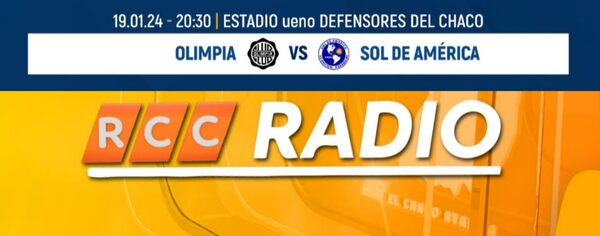 ¡Retorna el fútbol! RCC Radio te traerá las emociones del juego Olimpia vs. Sol de América