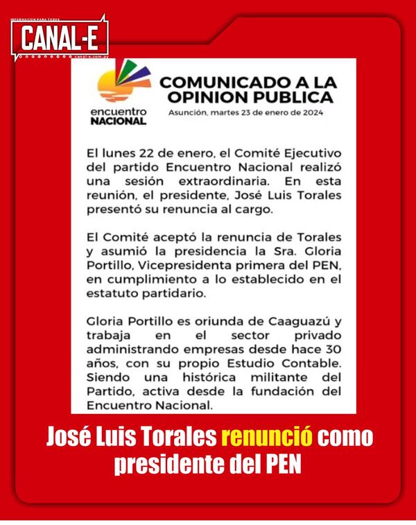 Renunció como presidente del Partido Encuentro Nacional, José Luis Torales.