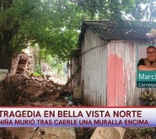 Niña muere al caérsele un muro encima en Bella Vista Norte - Paraguay.com