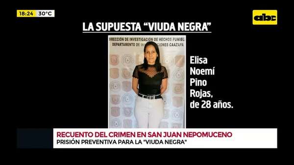 Crimen en San Juan Nepomuceno: prisión preventiva para la ‘’viuda negra’' - Crimen y castigo - ABC Color