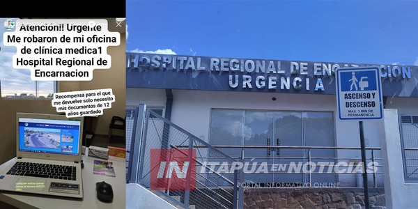 HURTARON LA COMPUTADORA DE UN DOCTOR EN EL HOSPITAL REGIONAL DE ENCARNACIÓN - Itapúa Noticias
