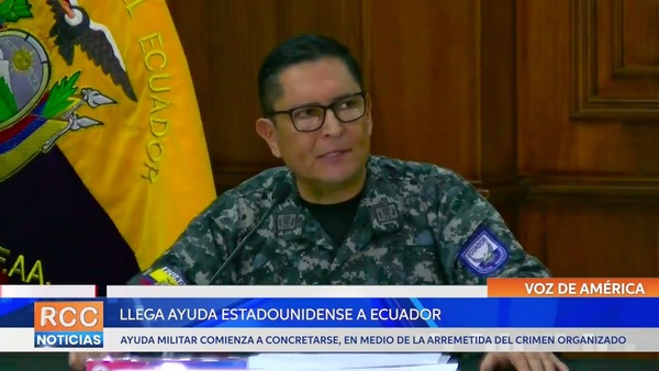Fuerzas Armadas de Ecuador confirman llegada de ayuda estadounidense