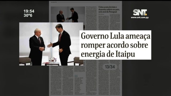 Itaipú: ¿Amenaza de romper acuerdo? - SNT