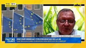 Video: disconformidad con exigencias de la UE - Factor Clave - ABC Color