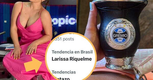 La Nación / Larissa Riquelme fue trending topic en Brasil gracias al club Grêmio
