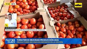 Video: tomateros mejoran producción 2024 - Factor Clave - ABC Color