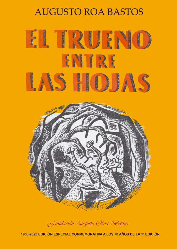 En circulación la edición conmemorativa por los 70 años de “El trueno entre las hojas” - .::Agencia IP::.