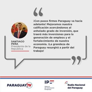 Standard & Poor’s eleva calificación del Paraguay destaca presidente de la República