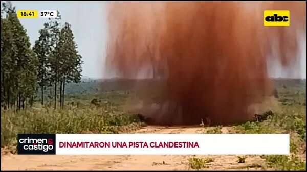 Táva Jopói: dinamitan pista clandestina tras caída e incineración de una avioneta - Crimen y castigo - ABC Color