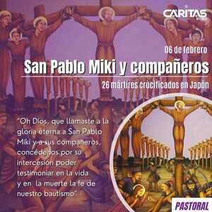 Santo del Día: Martes 6 de febrero - San Pablo Miki y compañeros mártires  - Portal Digital Cáritas Universidad Católica