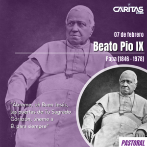 Santo del día: Beato Pío IX Miércoles 7 de febrero - Portal Digital Cáritas Universidad Católica