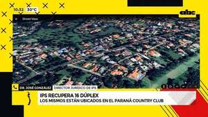 Video: IPS recupera 16 dúplex ubicados en Paraná Country Club - ABC Noticias - ABC Color