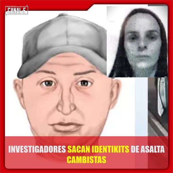 INVESTIGADORES SACAN IDENTIKITS DE ASALTA CAMBISTAS