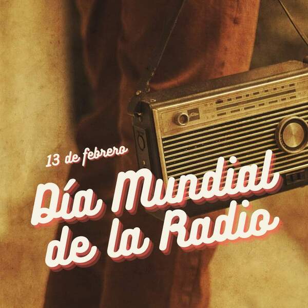 Se celebra en la fecha el Día Mundial de la Radio